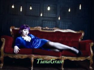 TianaGrase