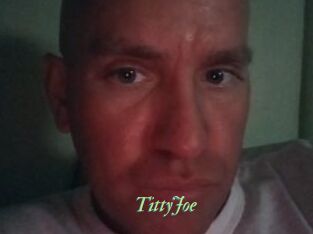 TittyJoe
