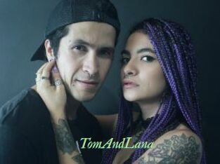 TomAndLana