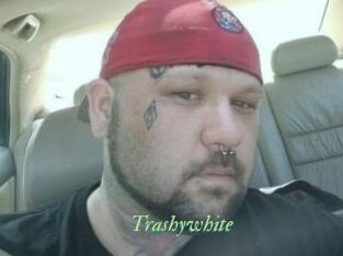 Trashywhite