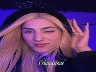 Trianastone