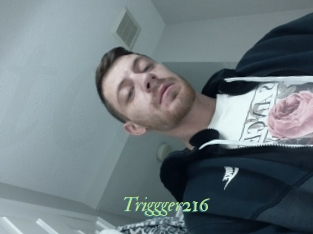 Triggger216