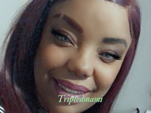 Tripledmami