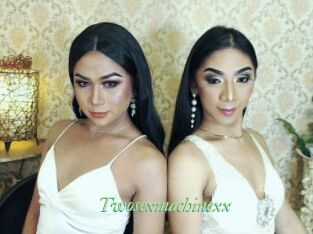 Twosexmachinexx