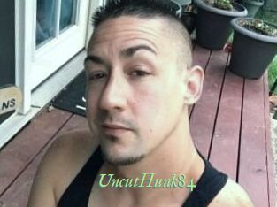 UncutHunk84
