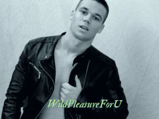 WildPleasureForU
