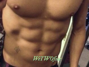 WeTWOfine