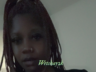 Wetshay2k