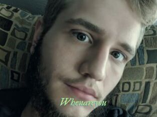 Whenareyou
