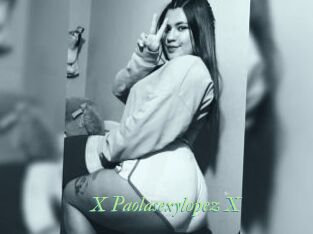 X_Paolasexylopez_X