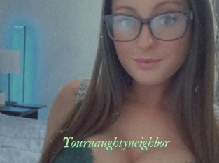 Yournaughtyneighbor